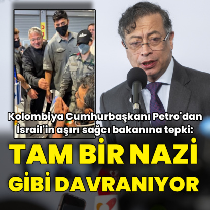 Petro'dan İsrailli bakana "Nazi" benzetmesi