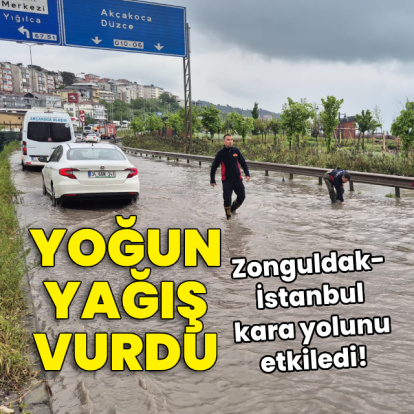 Yağış, Zonguldak-İstanbul yolunu da etkiledi