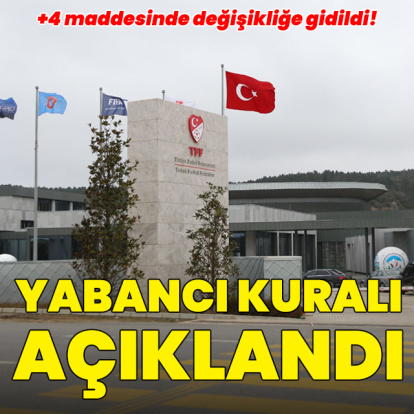 TFF yabancı kuralını resmen açıkladı!
