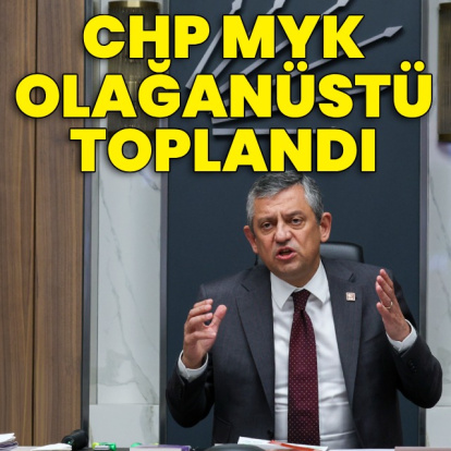 CHP MYK olağanüstü toplandı