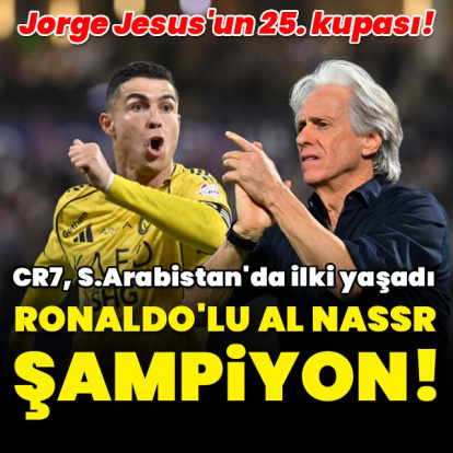 Ronaldo'lu Al-Nassr şampiyon!