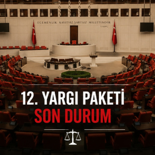 12. Yargı Paketi ne zaman çıkacak?