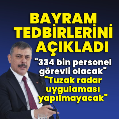 Bakan Çiftçi bayram tedbirlerini açıkladı