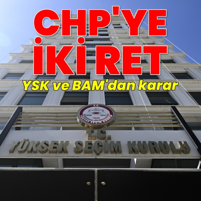 CHP Yüksek Seçim Kurulu'na başvuru yaptı!