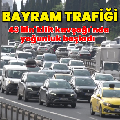 Bayram tatili trafiği başladı