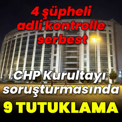 Soruşturmada 9 tutuklama