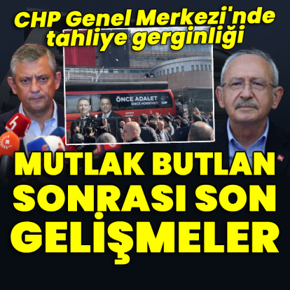 CHP'de mutlak butlan sonrası son gelişmeler