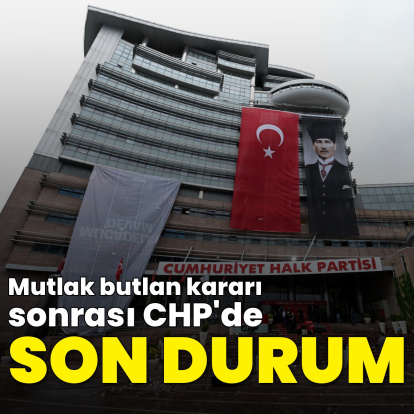 CHP'de 'mutlak butlan'ın ardından son gelişmeler