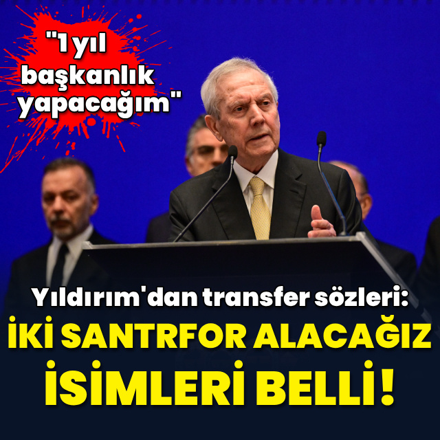 "İki santrfor alacağız, isimleri belli!"