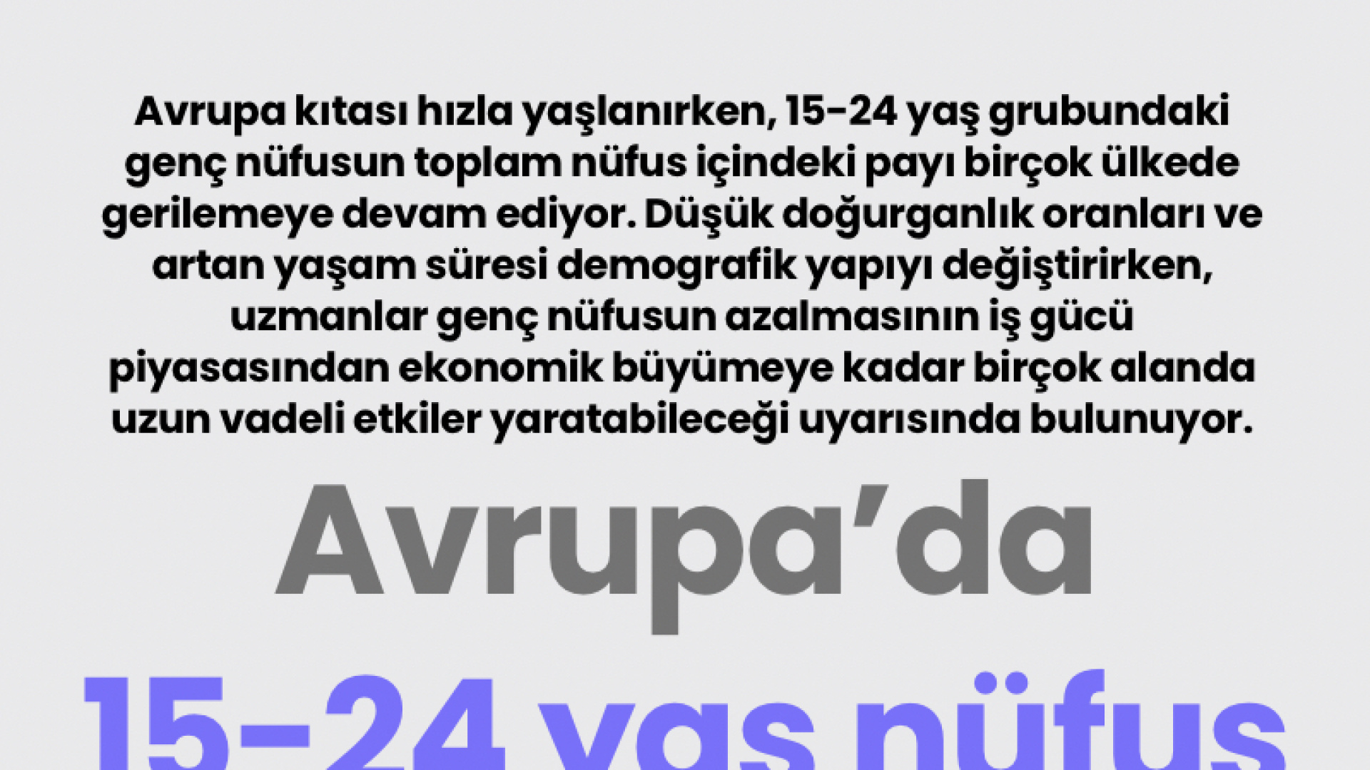 Avrupa'da 15-24 yaş nüfus alarm veriyor
