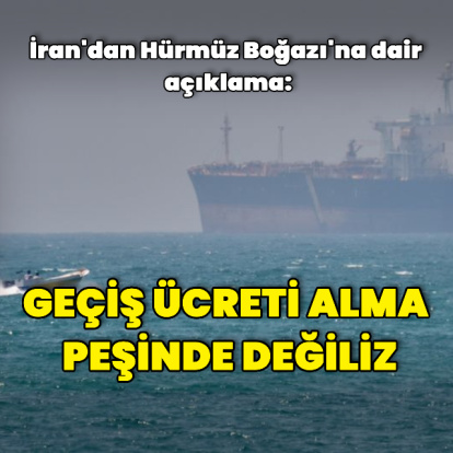 İran'dan Hürmüz Boğazı'na dair açıklama