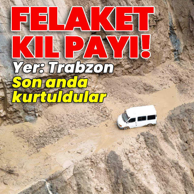 Heyelanda felaket kıl payı!