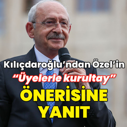 Kılıçdaroğlu'ndan Özel'in "üyelerle seçim yapalım" önerisine yanıt