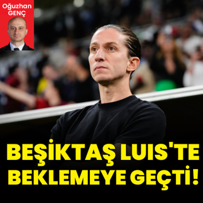 Beşiktaş Luis'te beklemeye geçti!
