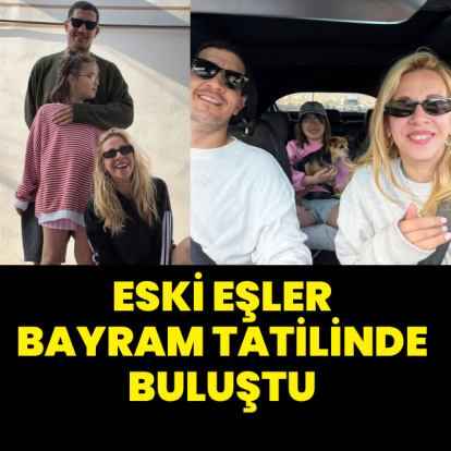 Eski eşler bayram tatilinde