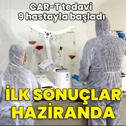 Akdeniz Üniversitesi'nde CAR-T tedavisine 9 hastayla başlandı