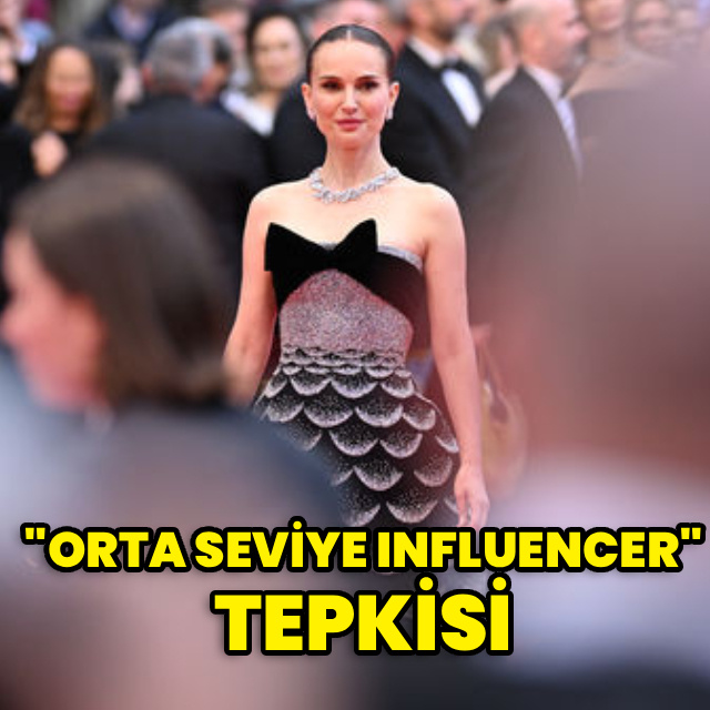 "Orta seviye influencer" tepkisi
