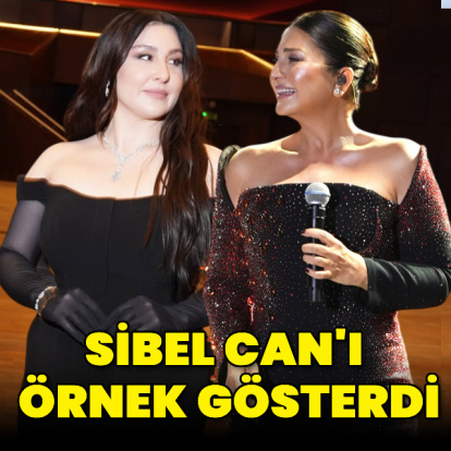 Sibel Can'ı örnek gösterdi
