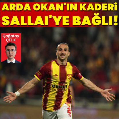 Arda Okan’ın kaderi Sallai’ye bağlı