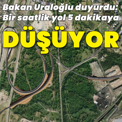 Bakan Uraloğlu açıkladı: Dünyada bir ilk! 1 saatlik yol 5 dakikaya düşüyor