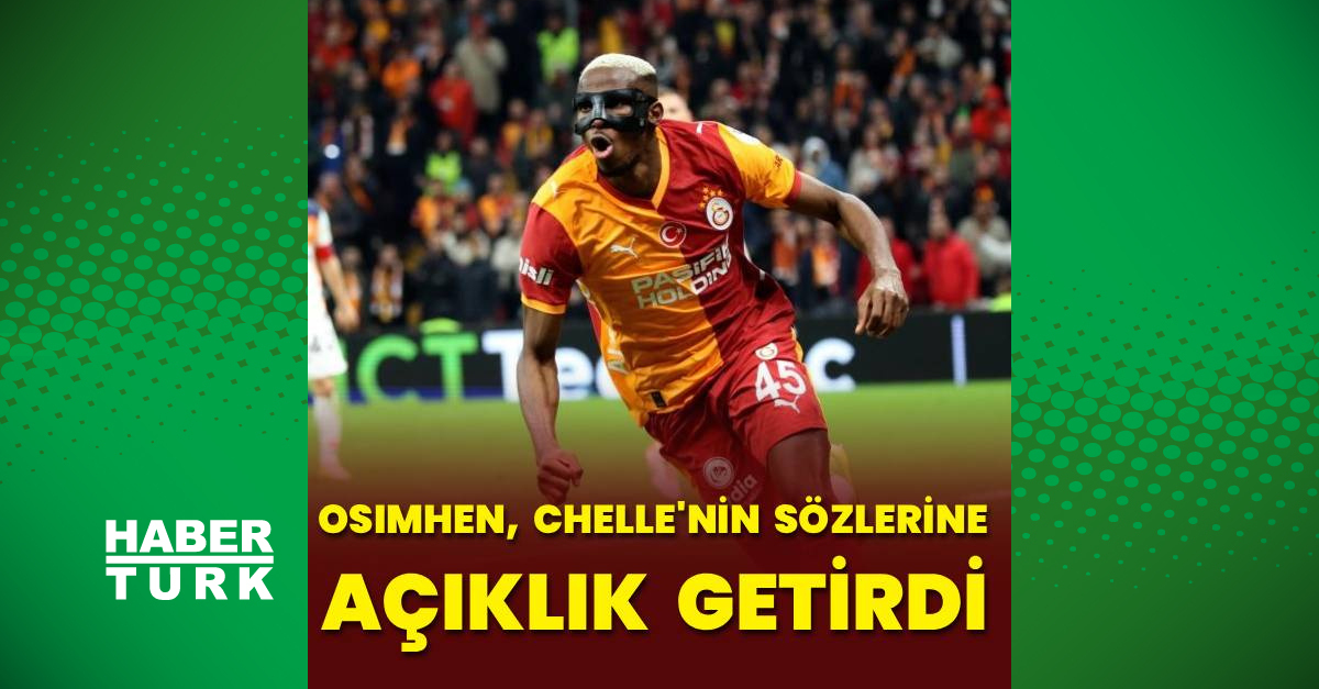 Osimhen, Chelle'nin sözlerine açıklık getirdi!