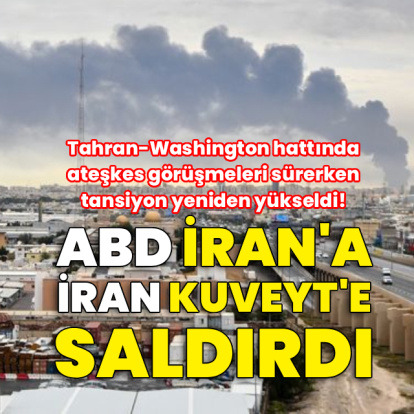 ABD İran'a, İran Kuveyt'e saldırdı