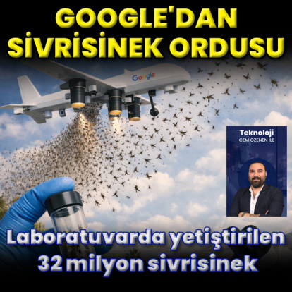 Google’dan sivrisinek ordusu!