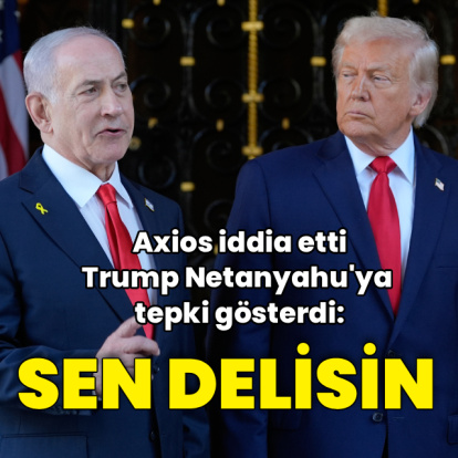 Trump'tan Netanyahu'ya: "Sen delisin"