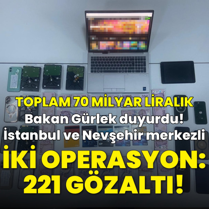 Bakan Gürlek açıkladı! 221 kişiye 70 milyar liralık operasyon