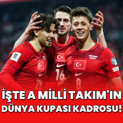 İşte A Milli Takım'ın Dünya Kupası kadrosu!