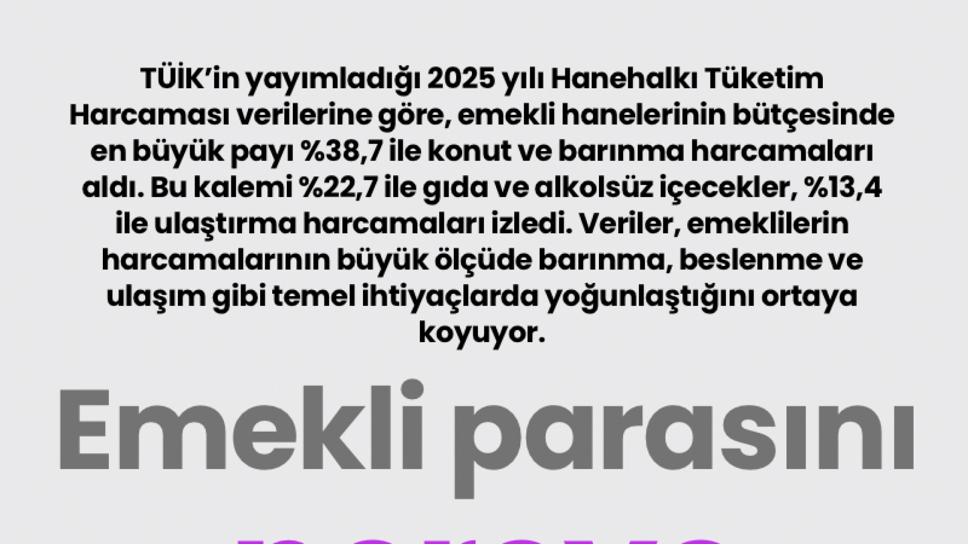 Emekli maaşı harcamaları: En büyük gider konut ve barınma