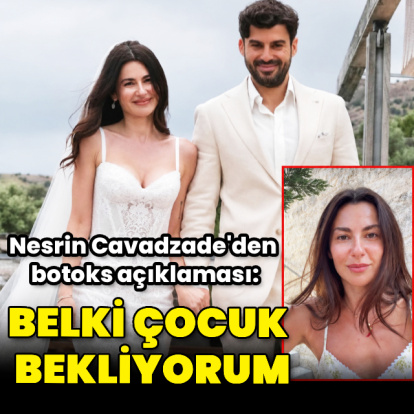 "Belki çocuk bekliyorum"