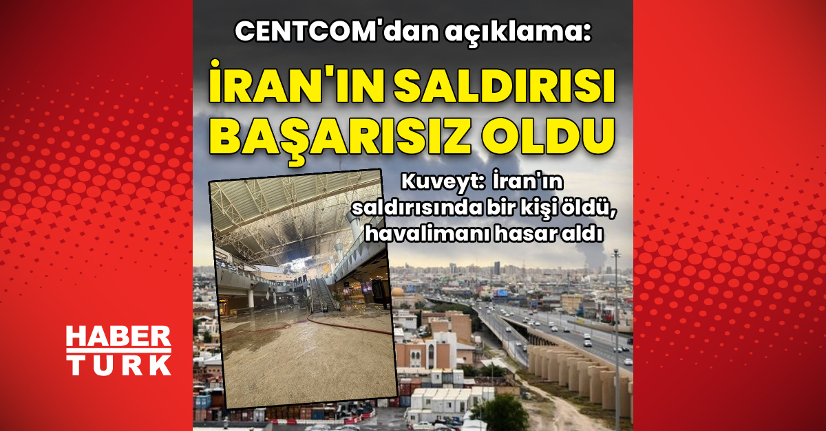 CENTCOM: İran'ın Kuveyt saldırısı başarısız