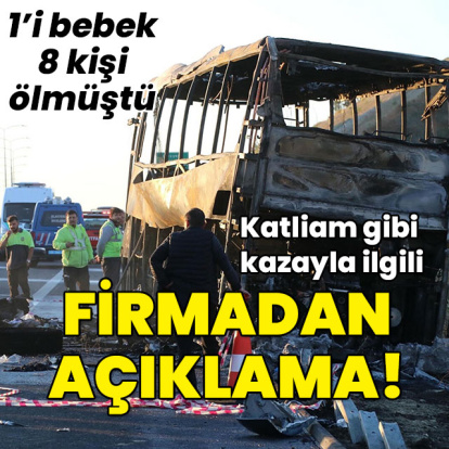 8 kişi ölmüştü... Katliam gibi kazayla ilgili firmadan açıklama!
