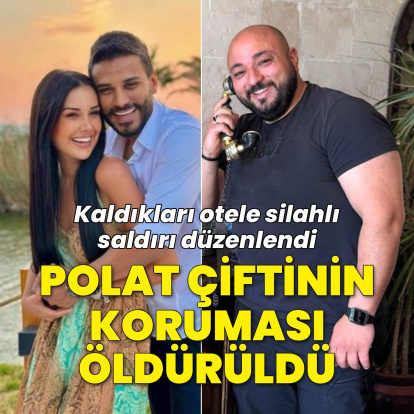 Polat'ların koruması öldürüldü