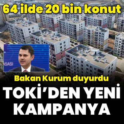 TOKİ'den 20 bin konutluk kampanya