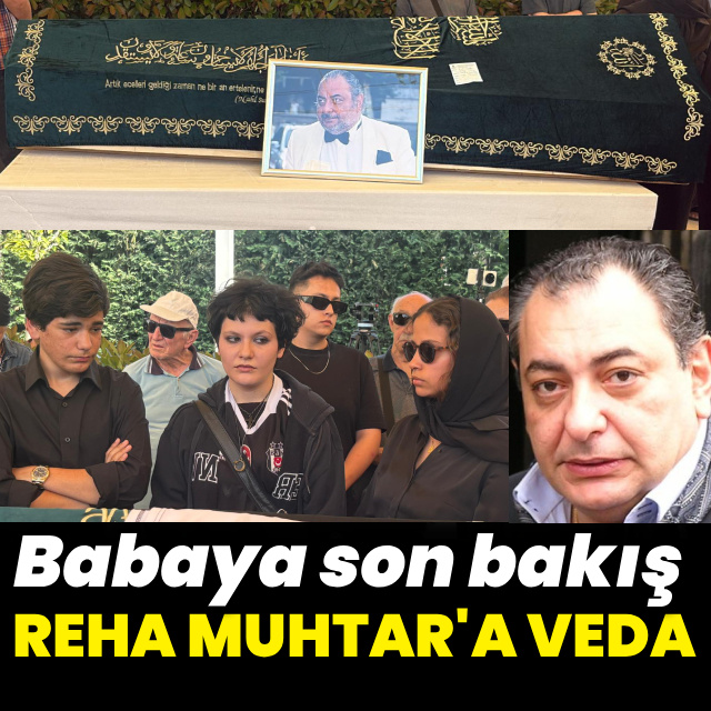 Reha Muhtar son yolculuğuna uğurlandı