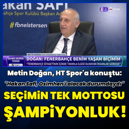 "Bu seçimin tek mottosu şampiyonluk!"