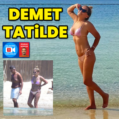 Demet tatilde