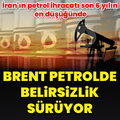 Petrolde belirsizlik sürüyor