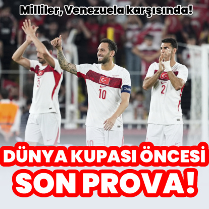 A Milli Takım, Venezuela karşısında!