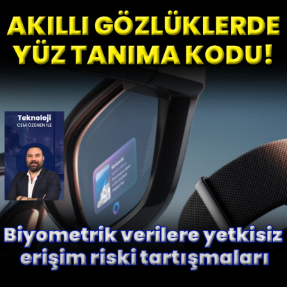 Akıllı gözlükte yüz tanıma kodu!