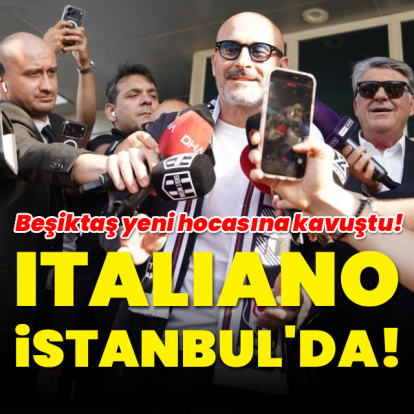 Italiano, Beşiktaş için İstanbul'da!