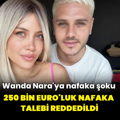 250 bin euro'luk nafaka talebine ret