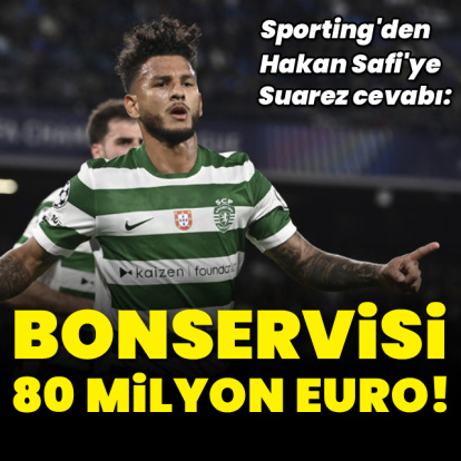 "Bonservisi 80 milyon Euro"