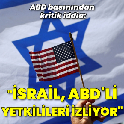İddia: İsrail, ABD'ye yönelik casusluk faaliyetini artırdı