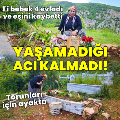Yaşamadığı acı kalmadı! Torunları için ayakta