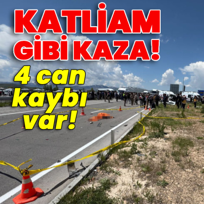 Katliam gibi kaza! 4 kişi öldü!