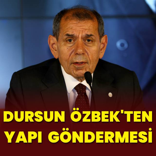 Dursun Özbek'ten "Yapı" göndermesi!