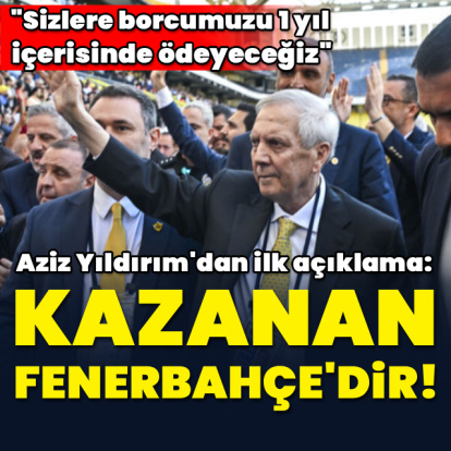 "Kazanan Fenerbahçe'dir!"